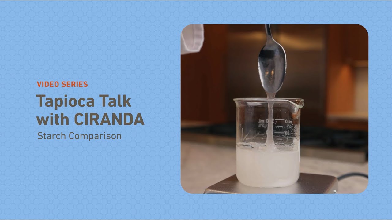 Tapioca Talk - Explore The Differences Between CIRANDA's Native & Pre-Gel Tapioca Starch