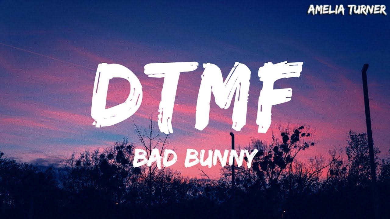 BAD BUNNY - DtMF (Letra/Lyrics)