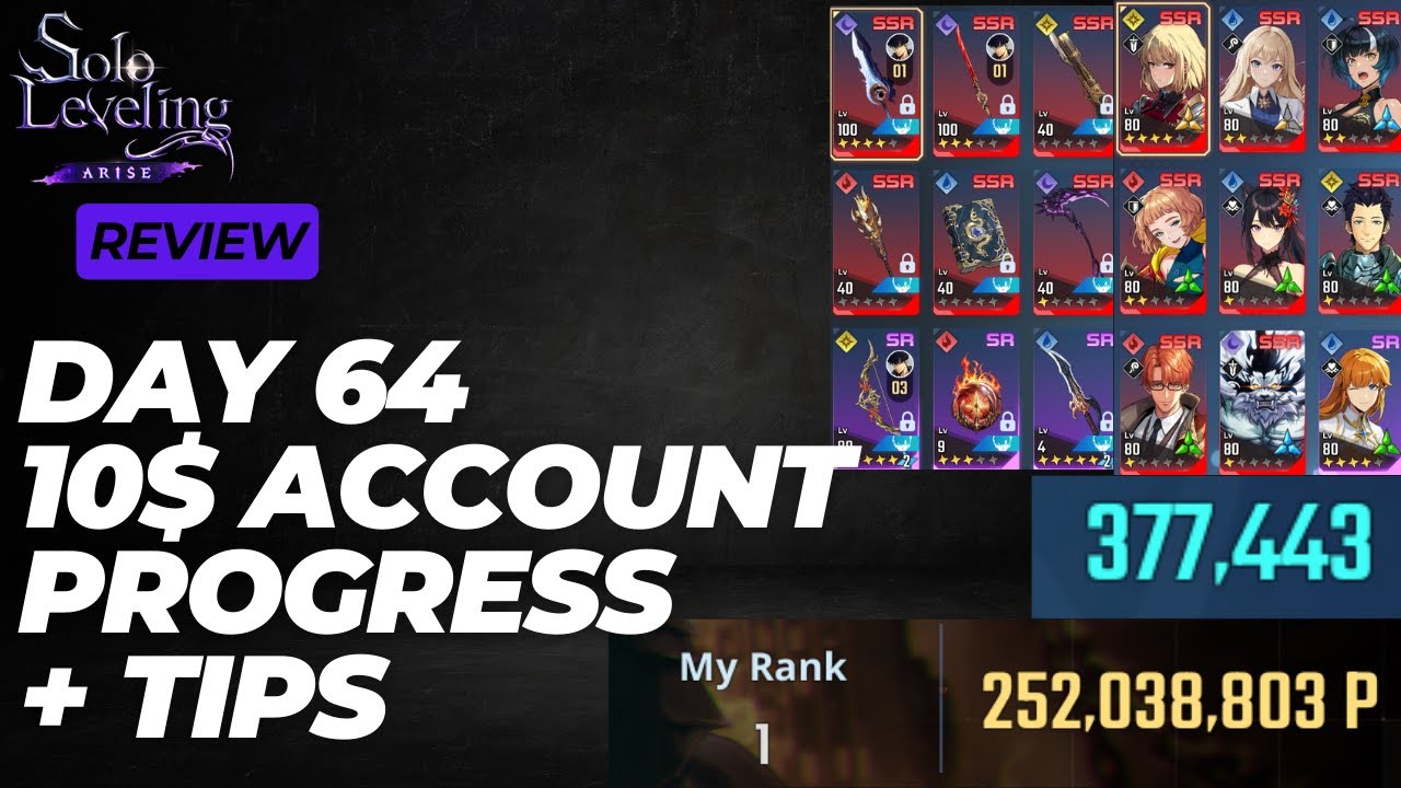 [Solo Leveling: Arise] Day 64 10$/F2P Friendly Account Review | Ch18 Hard | Ch13 R |  377K TP