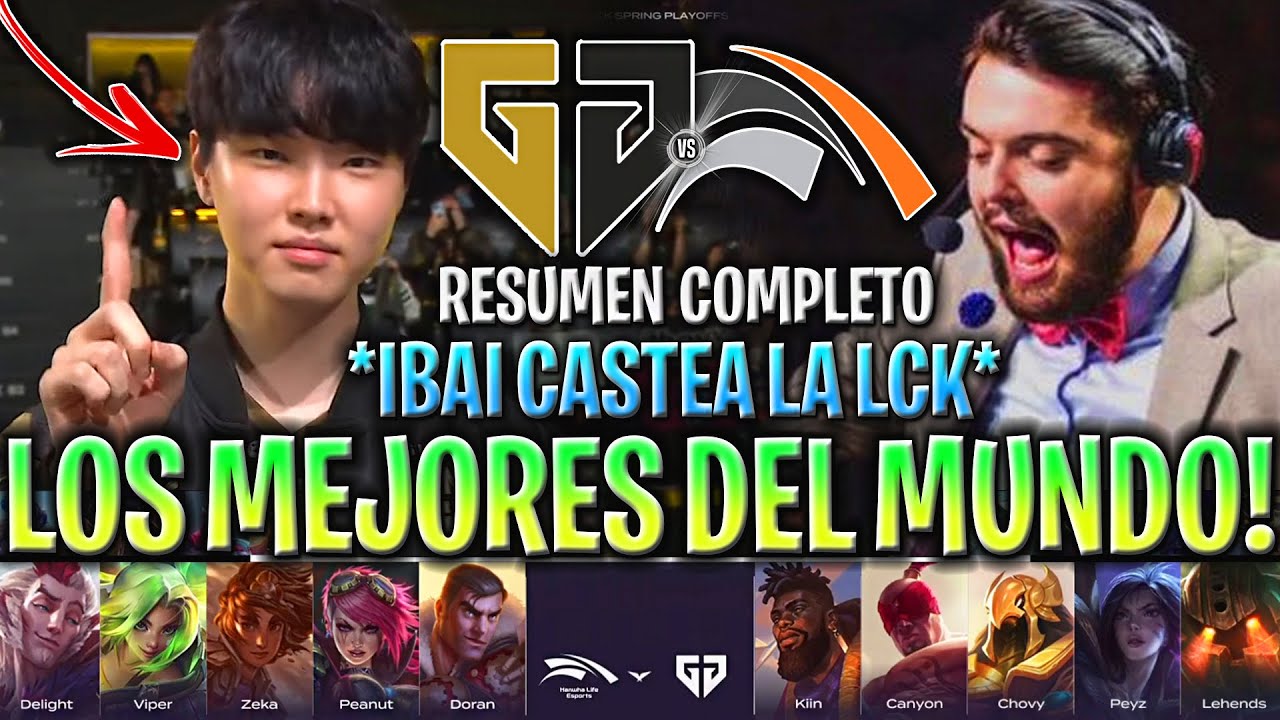 IBAI CASTEA A LOS MEJORES DEL MUNDO! - GEN vs HLE RESUMEN COMPLETO LCK SPRING PLAYOFFS 2024