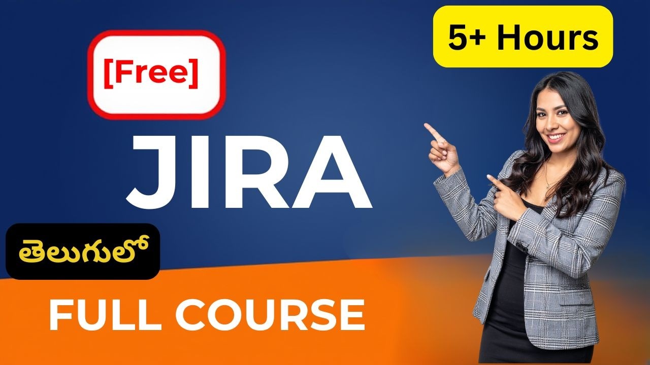 Complete Jira Course in 6 Hours (2026)  in Telugu (తెలుగు లో)