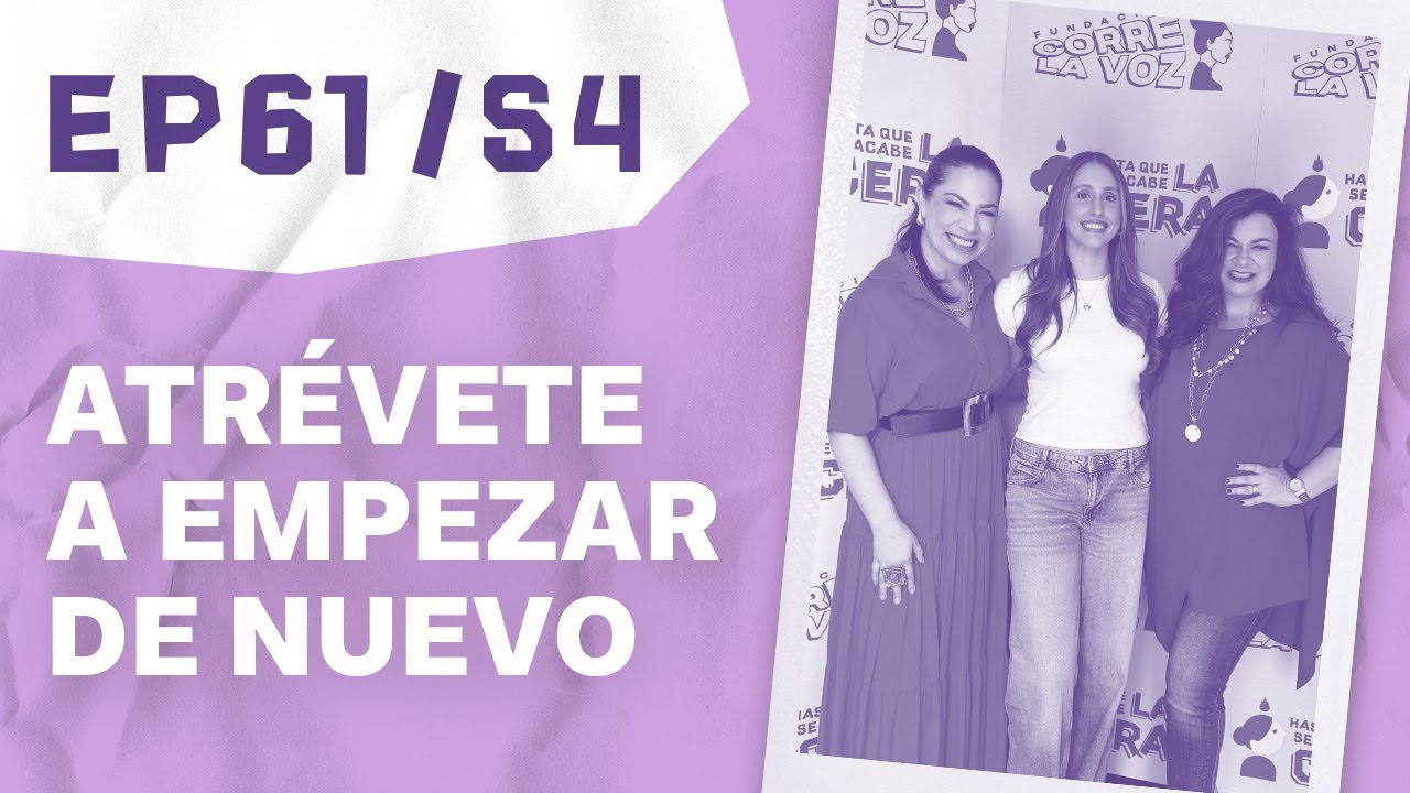 Episodio 61 - Atrévete a empezar de nuevo