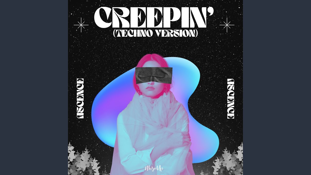 Creepin' (Techno Version)