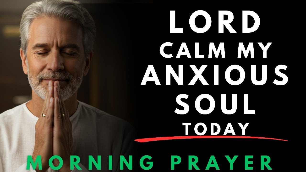 Morning Prayer for Anxiety & Overthinking | Find Peace of Mind in God's Presence