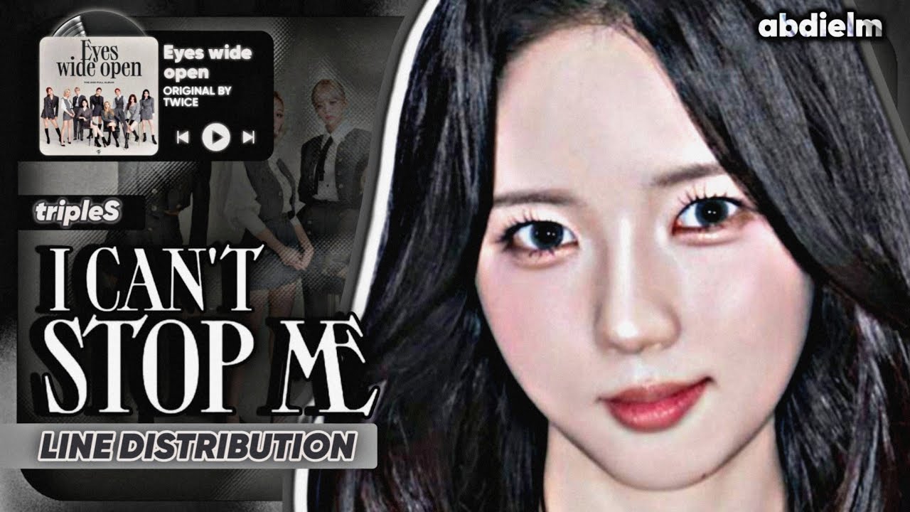 tripleS B Unit - “I CAN'T STOP ME” by TWICE | Line Distribution