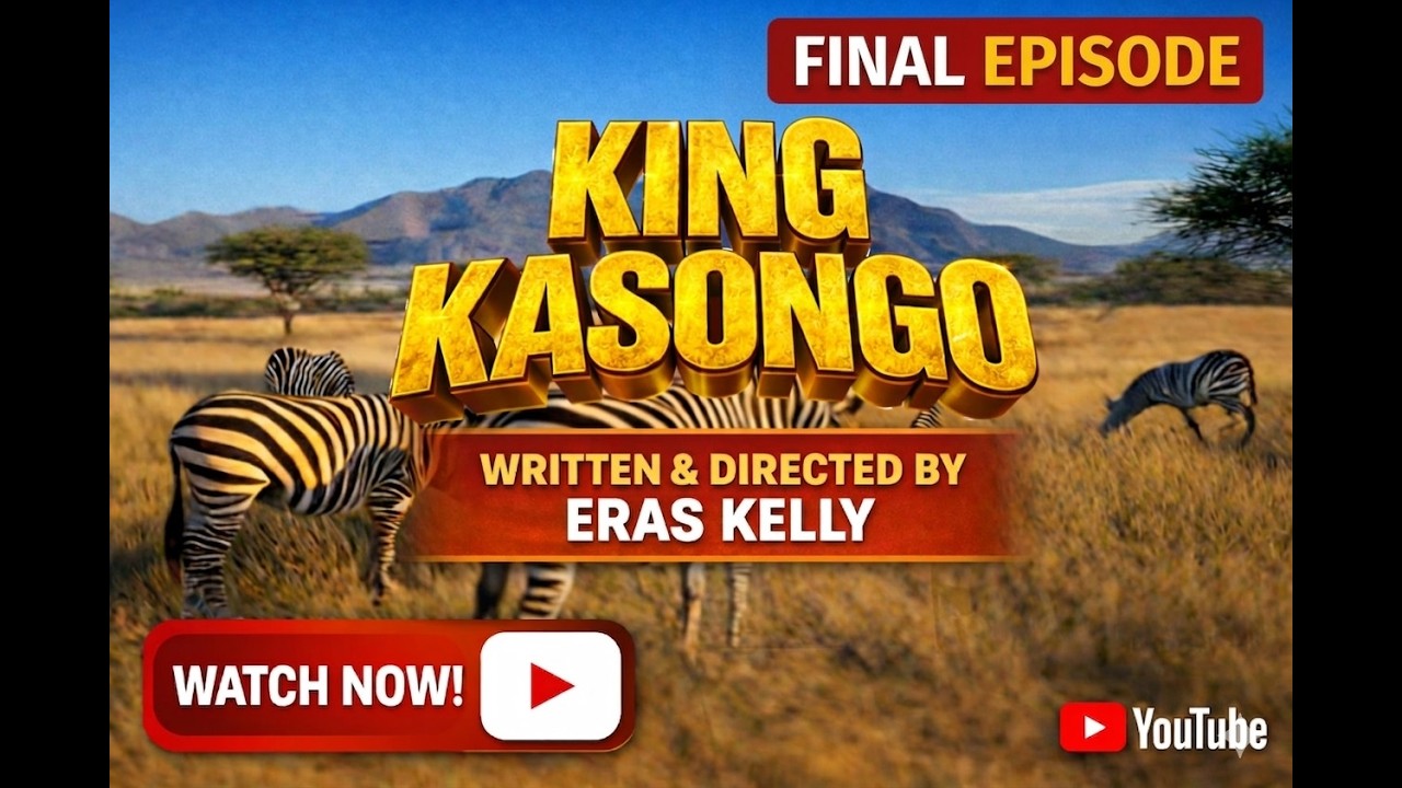 KING KASONGO FINAL EPISODE