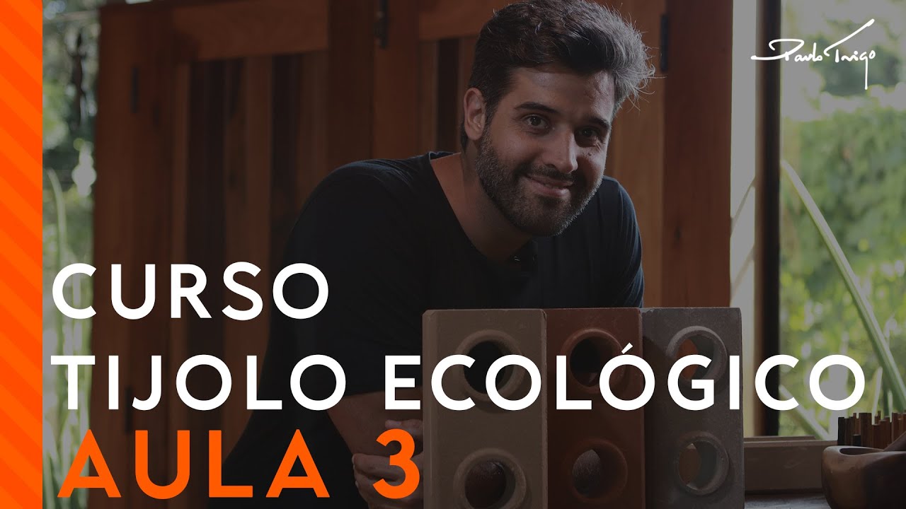O Tijolo Ecológico Colorido | Mini Curso - Aula 03 | Paulo Trigo