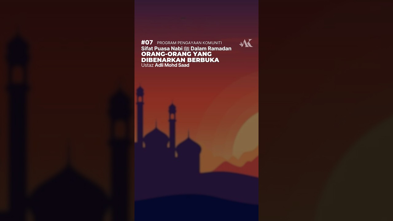 【VERTICAL】#07 - Sifat Puasa Nabi ﷺ Dalam Ramadan | Ustaz Adli Mohd Saad
