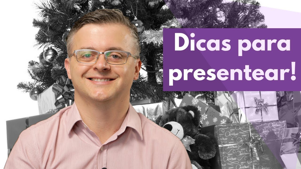 Dica para o presente certo!!