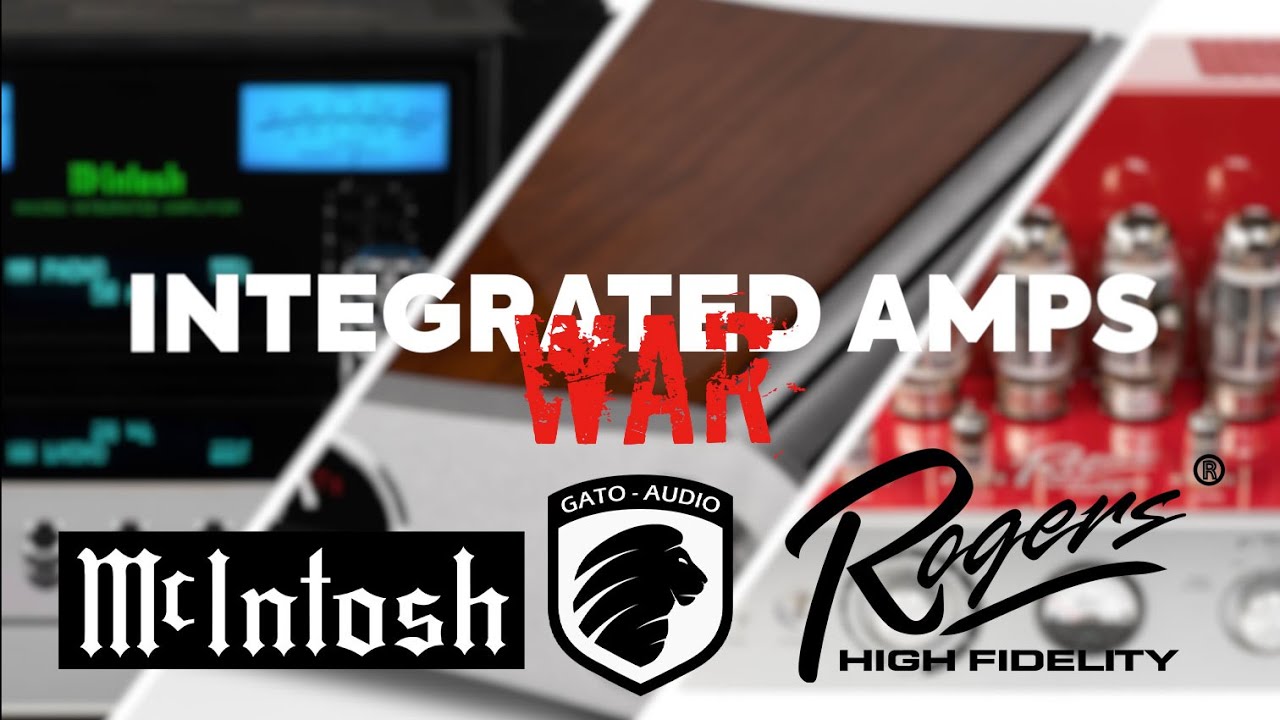 INTEGRATED AMPS WAR - McIntosh vs GATO vs ROGERS USA