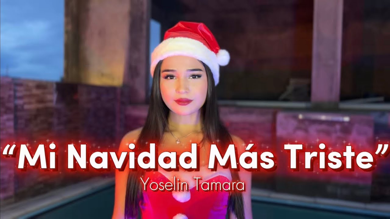 Yoselin Tamara - Mi Navidad Más Triste