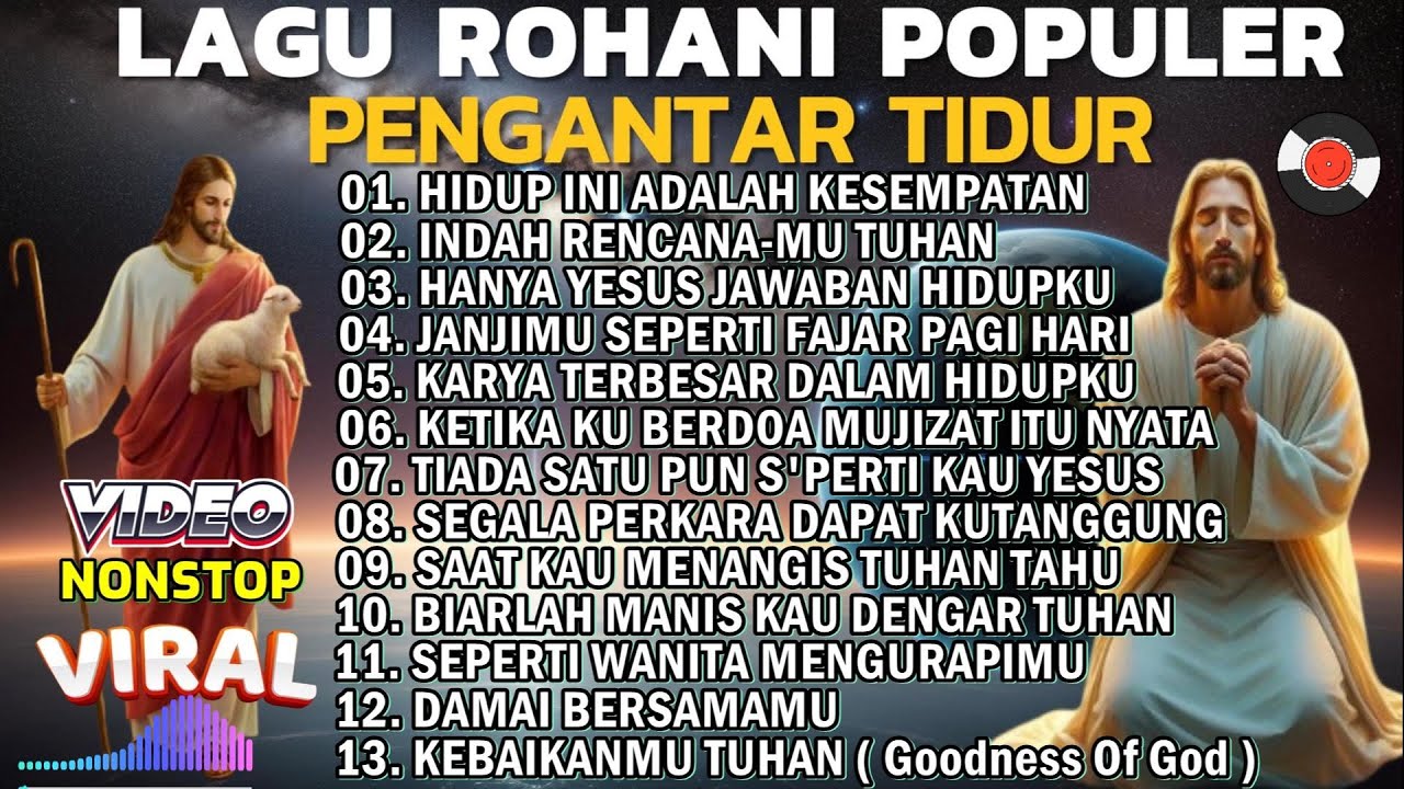 KUMPULAN NONSTOP LAGU PUJIAN ROHANI BIKIN KITA TENANG DAN NYAMAN TIDUR MALAM