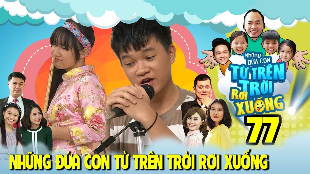 NHỮNG ĐỨA CON TỪ TRÊN TRỜI RƠI XUỐNG | TẬP 77 | Việt Thi hớp hồn Winner sau màn tỉ thí và cái kết 😂