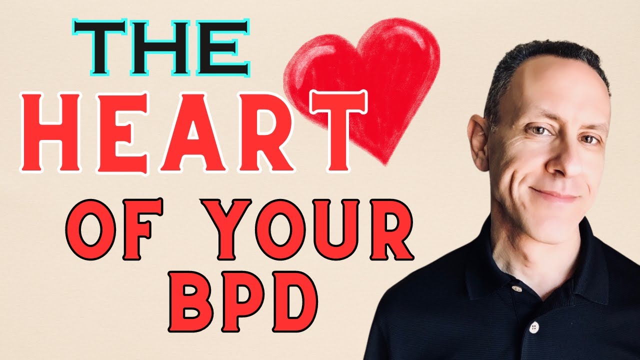 What's at The Core of Your BPD?