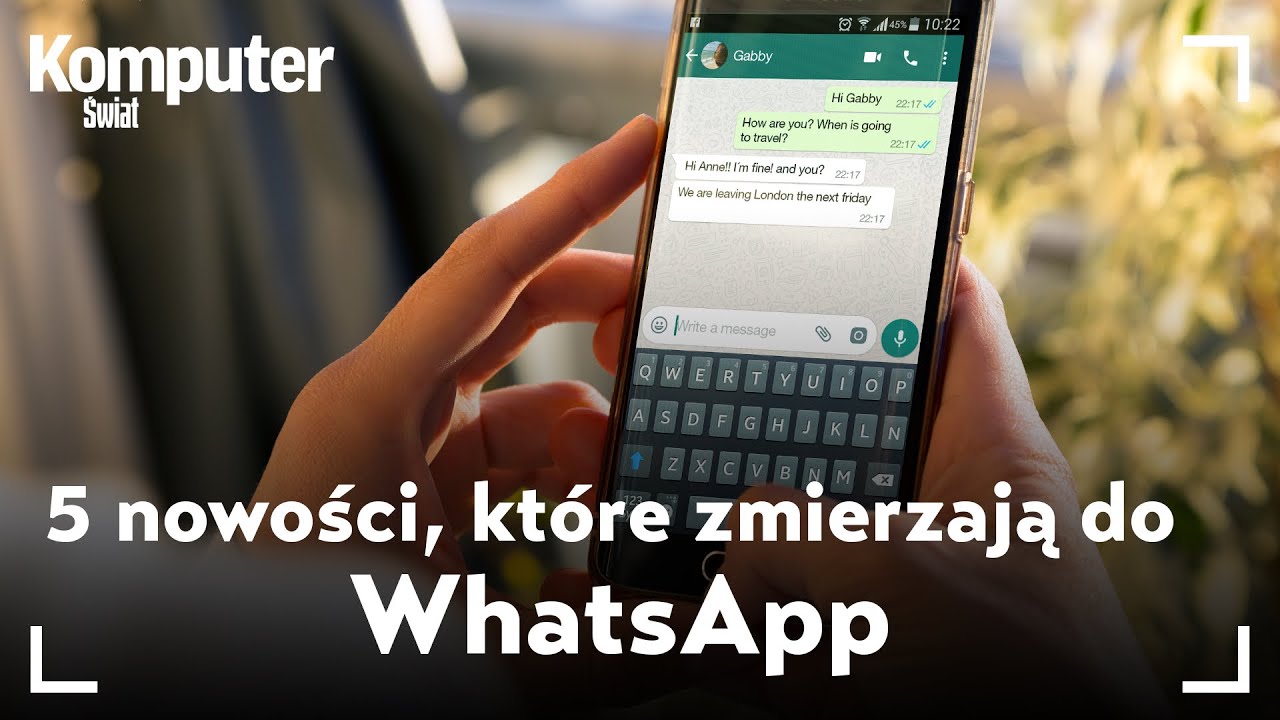 5 nowości, kt&oacute;re zmierzają do WhatsApp. Co jeszcze mogłoby zostać dodane?