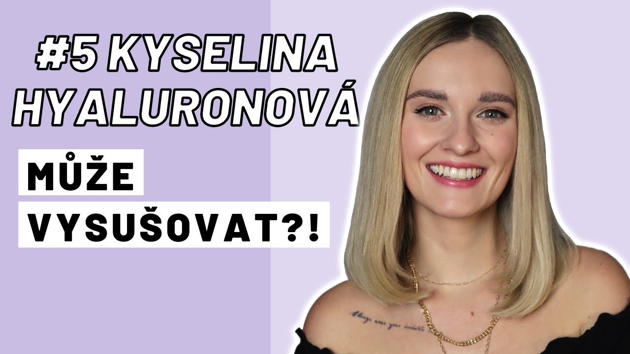KYSELINA HYALURONOVÁ - Proč a jak jí používat? | Skincare ingredience