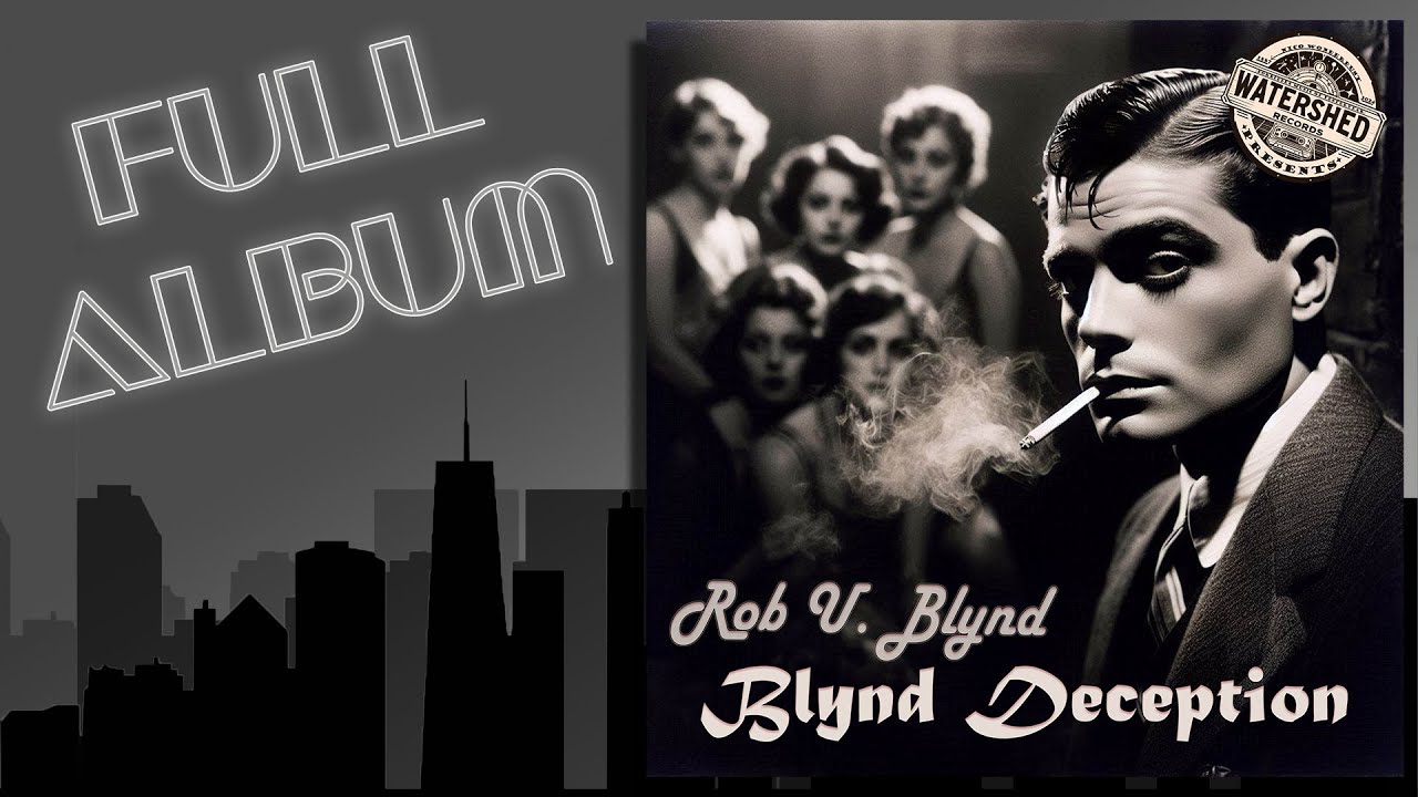 Rob U. Blynd - Blynd Deception (Full Album) [1945] N!C&Oslash;