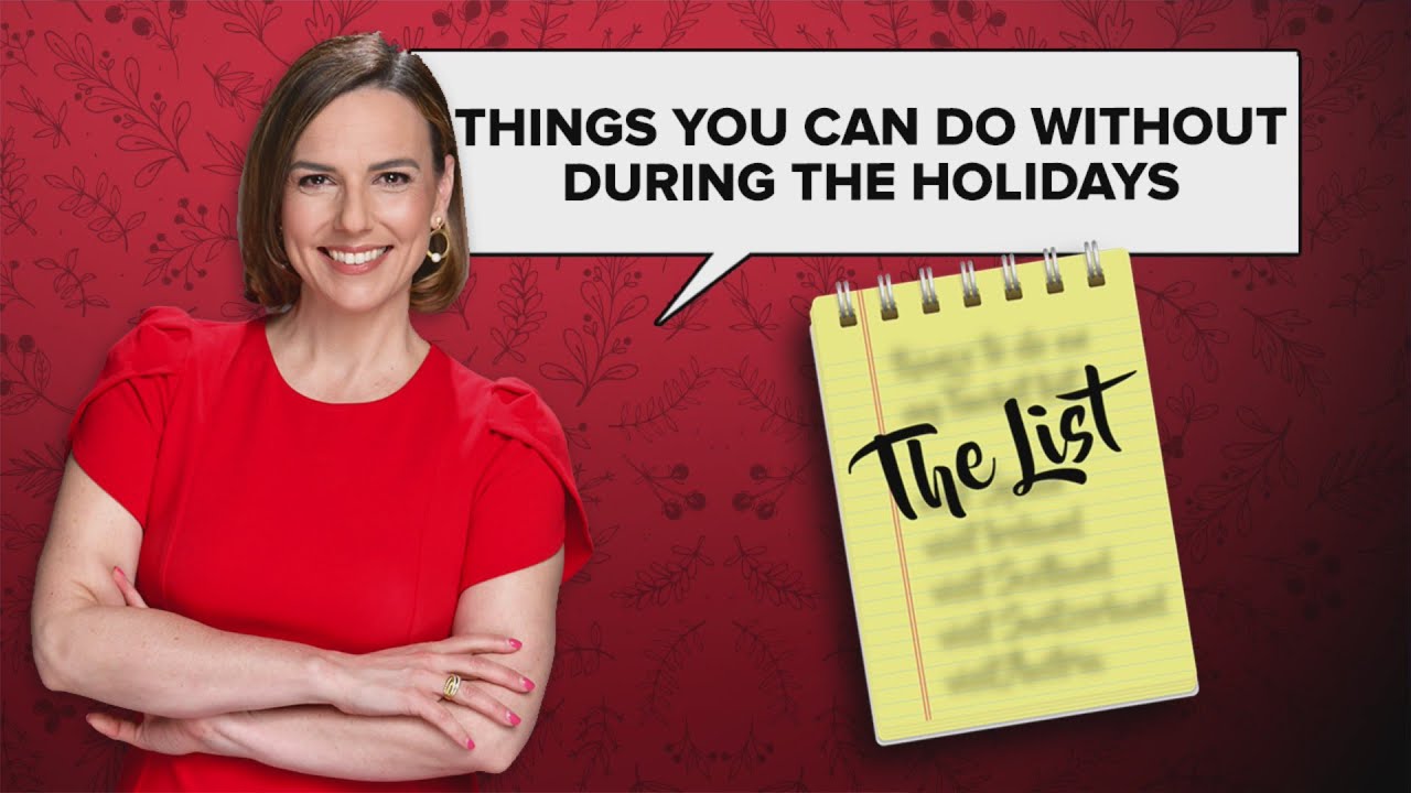 The List: Ana's things you can do without during the holidays