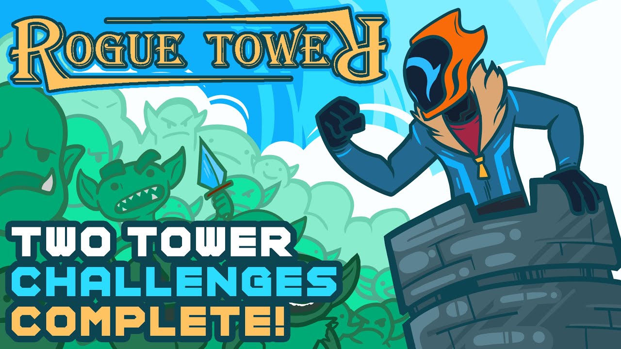 Two Tower Challenges Complete! - Rogue Tower