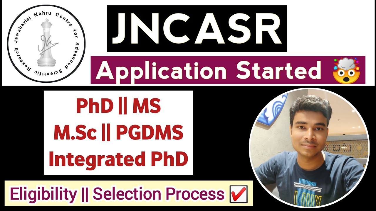 JNCASR Admission 2025 Started🔥|| M.Sc/Int.PhD/PhD/MS/PGDMS || Eligibility || Application Process ☑️