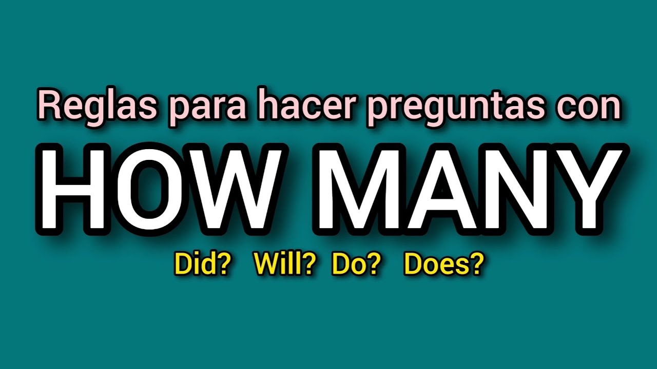 Reglas para hacer preguntas con HOW MANY ✅️