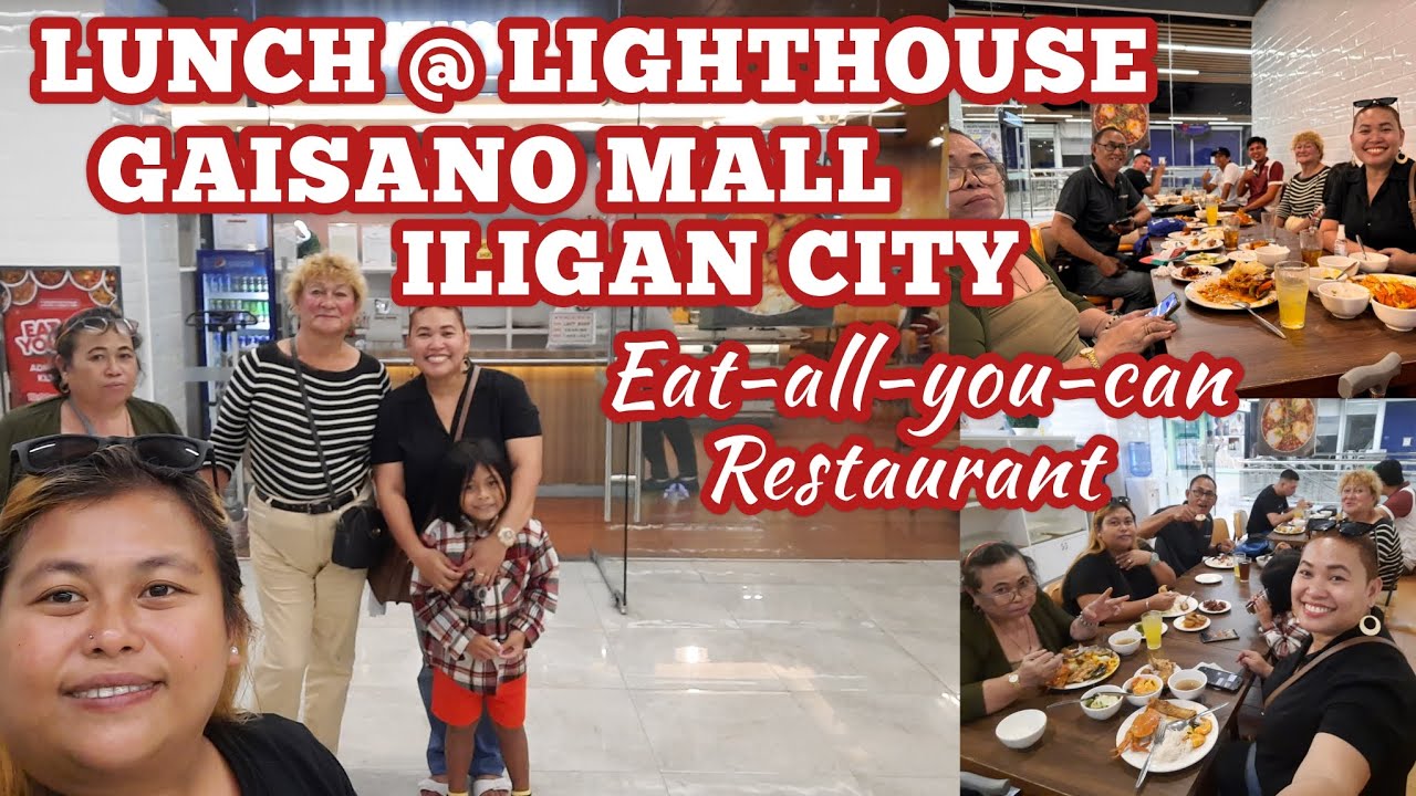 LUNCH @ LIGHTHOUSE, GAISANO MALL, ILIGAN CITY #eatallyoucan #restaurant