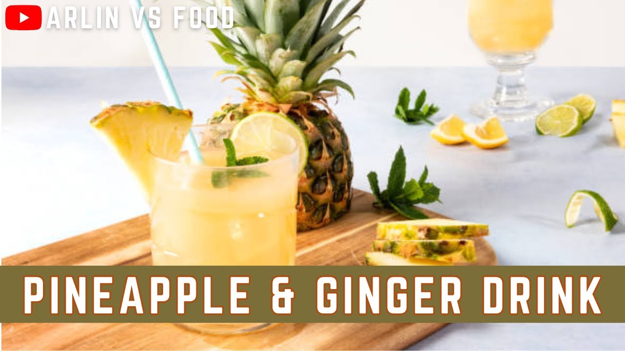 Healthy & Refreshing PINEAPPLE and GINGER Drink - Weightloss & Detox Juice