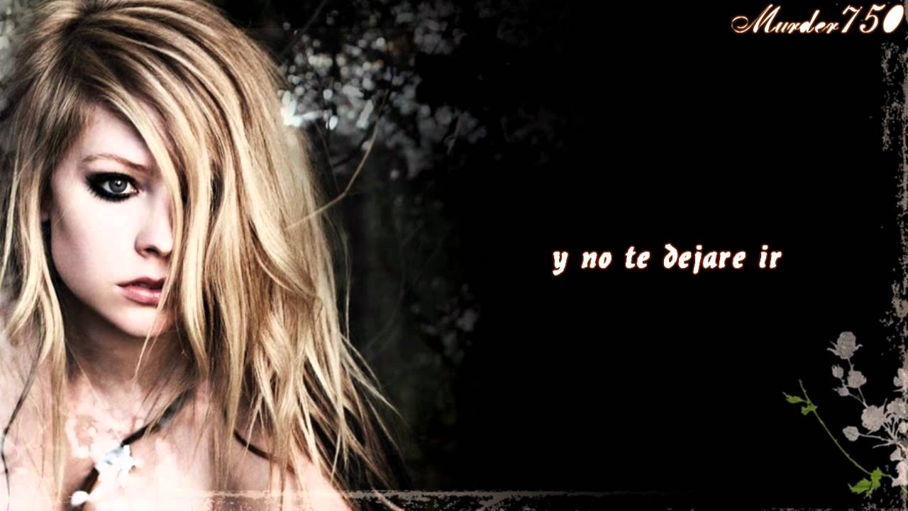 Avril Lavigne - Won't Let You Go (español)