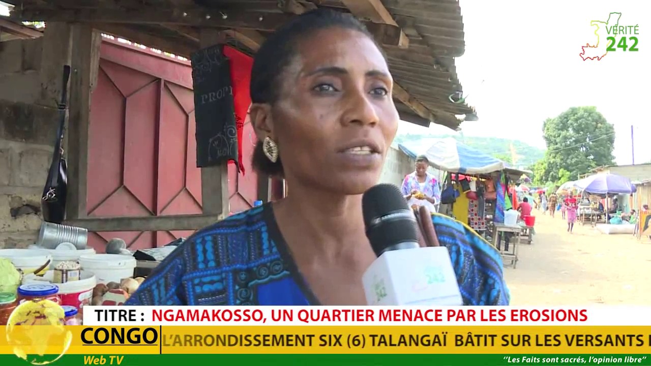 V&Eacute;RIT&Eacute; 242: Brazzaville, le quartier Ngamakosso menac&eacute; par les &eacute;rosions