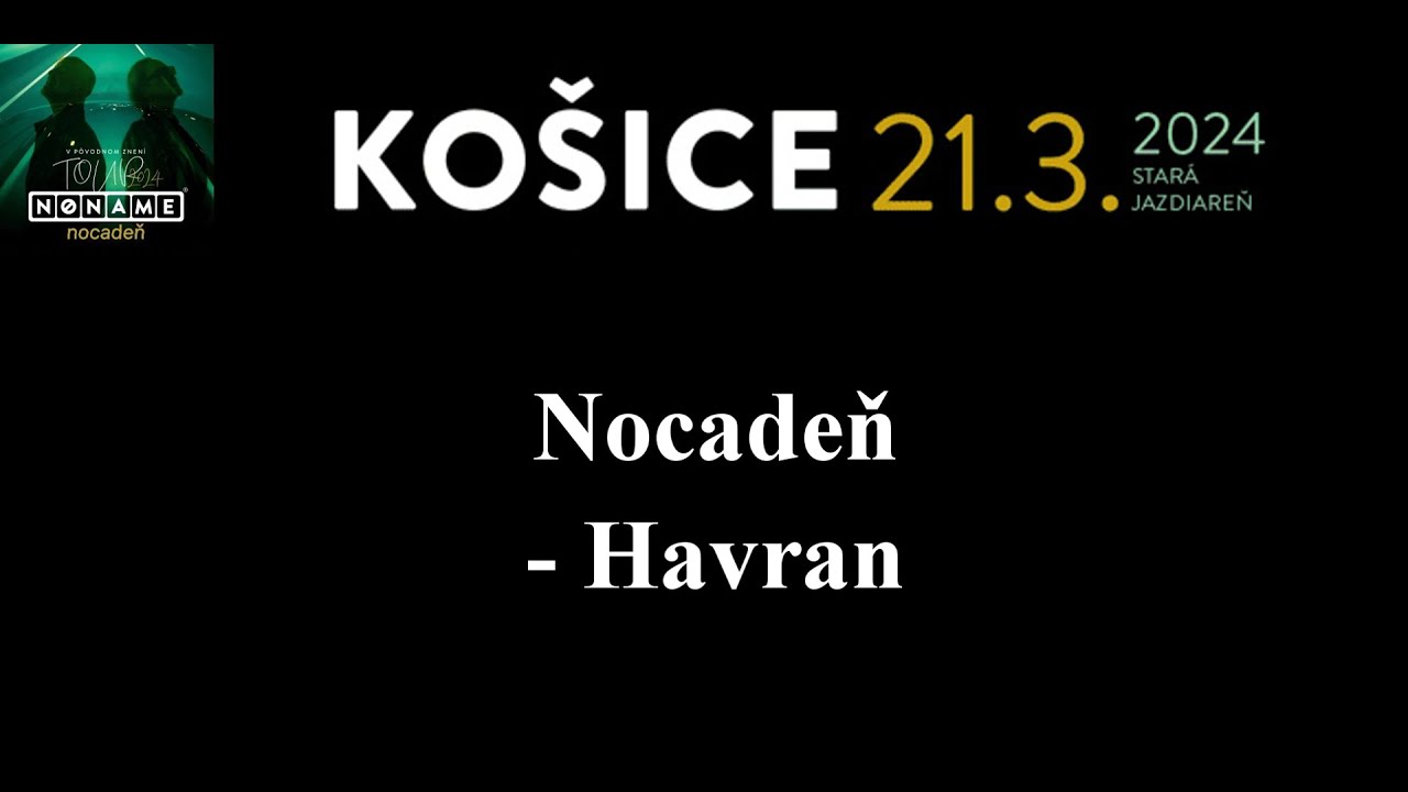 Nocadeň - Havran /live/, V pôvodnom znení tour 2024, Košice, Slovensko, 21.3.2024