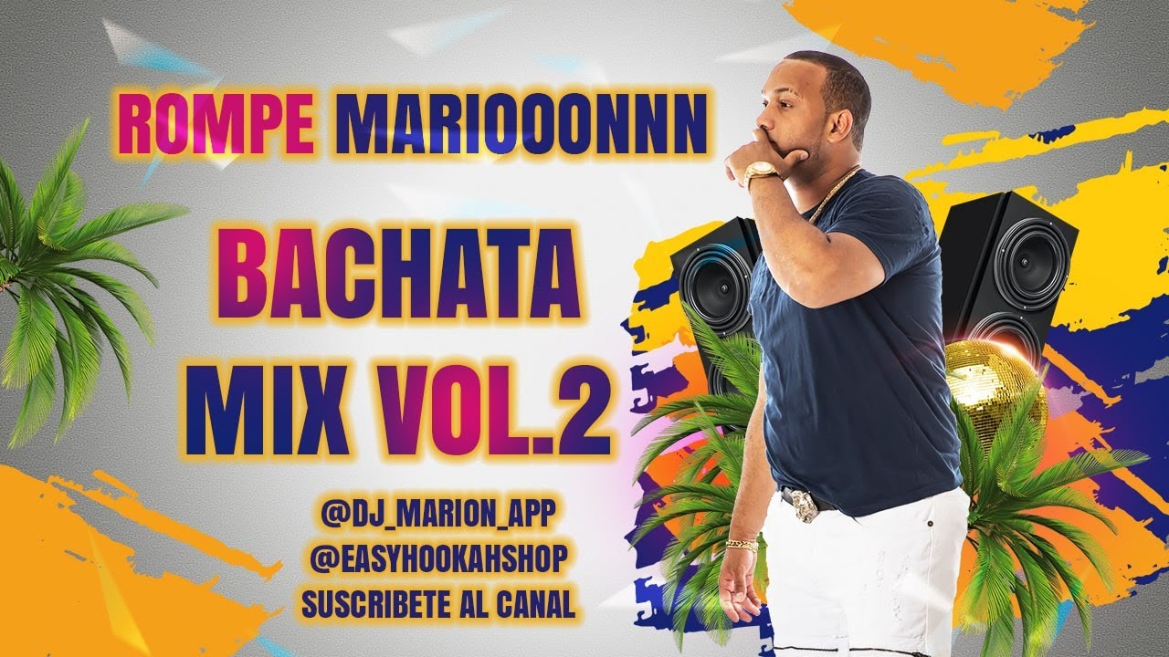 DJ MARION BACHATA MIX VOL. 2