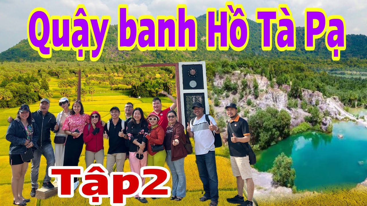 Tập2… Quậy banh Hồ Tà Pạ- Tri Tôn luôn rồi- Đội này đi đâu là tan tành đến đó #jackduky