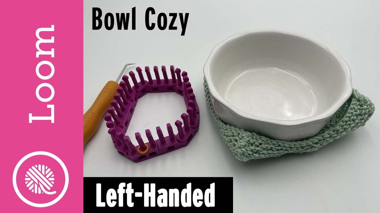 Loom Knit Bowl Cozy tutorial | Microwavable knit for hot dishes (LEFT HANDED)