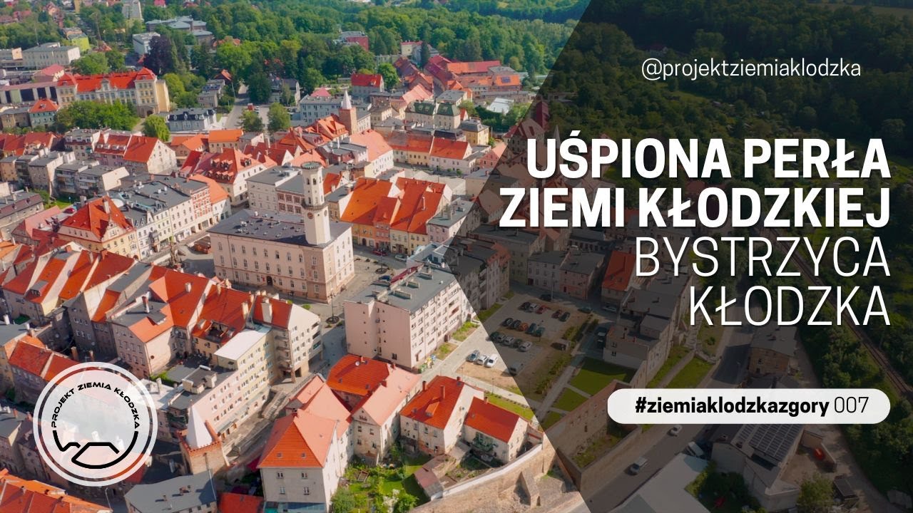 Uśpiona perła Ziemi Kłodzkiej - Bystrzyca Kłodzka | #ziemiaklodzkazgory #7 | Projekt Ziemia Kłodzka