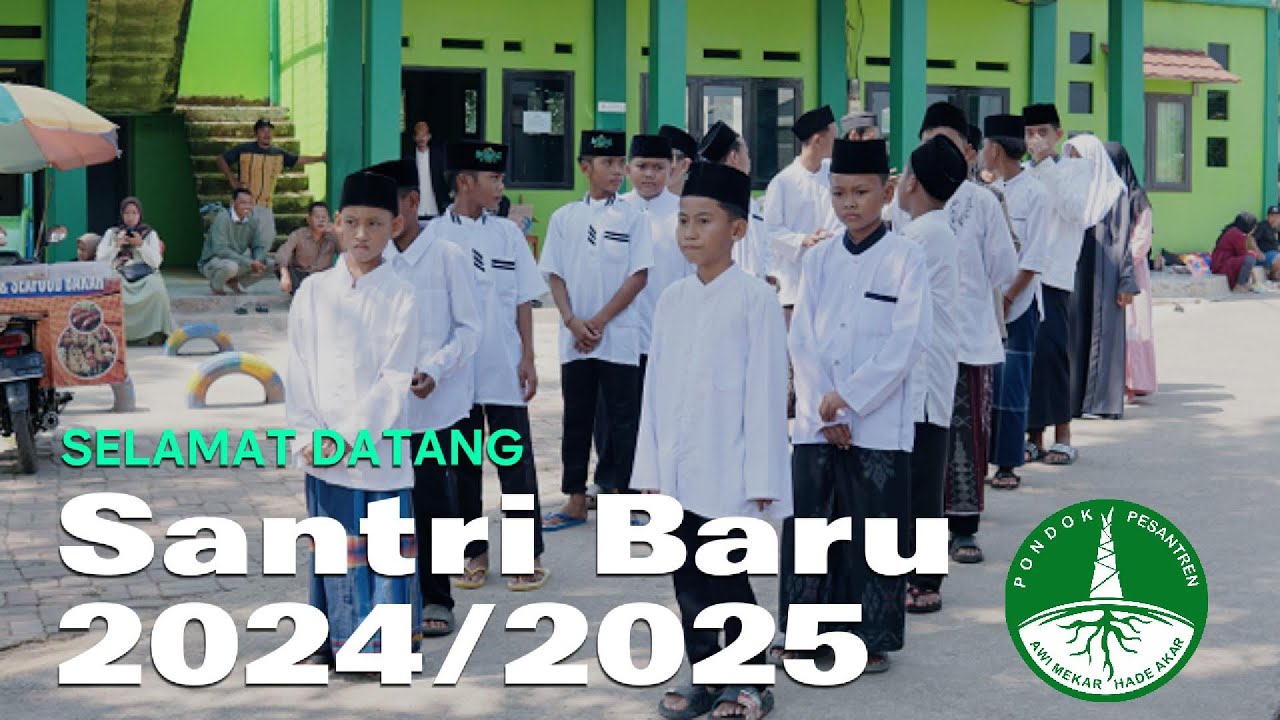 Kedatangan Santri Baru Tahun Ajaran 2024/2025