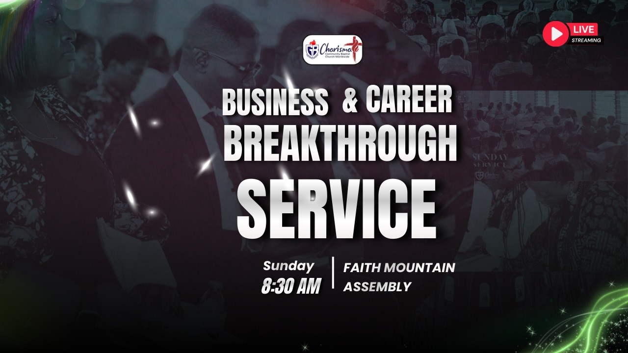 BUSINESS AND CAREER BREAKTHROUGH SERVICE || PS. ROBERT ANTWI BOASIAKO|| 8TH MARCH 2026.