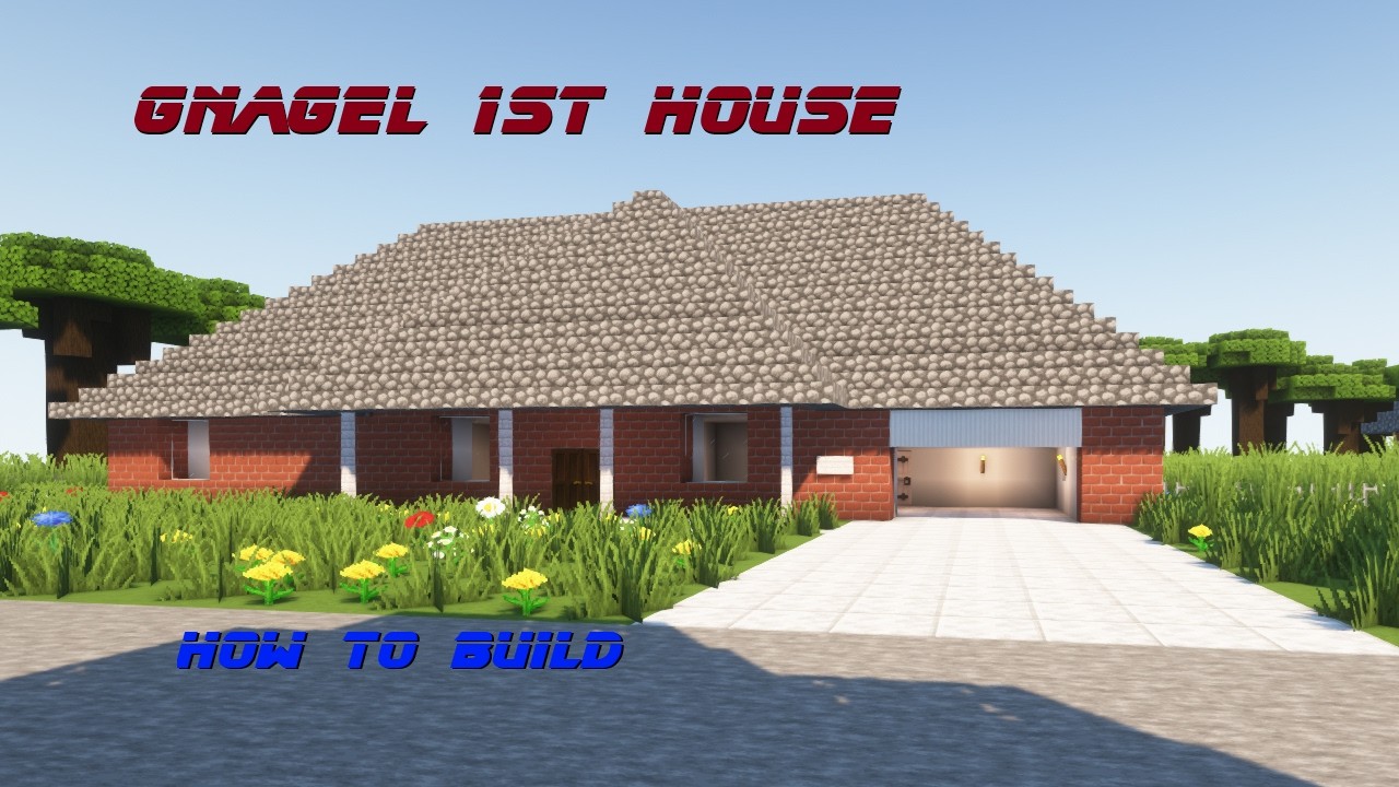 How to build GNagel 1st House in Minecraft
