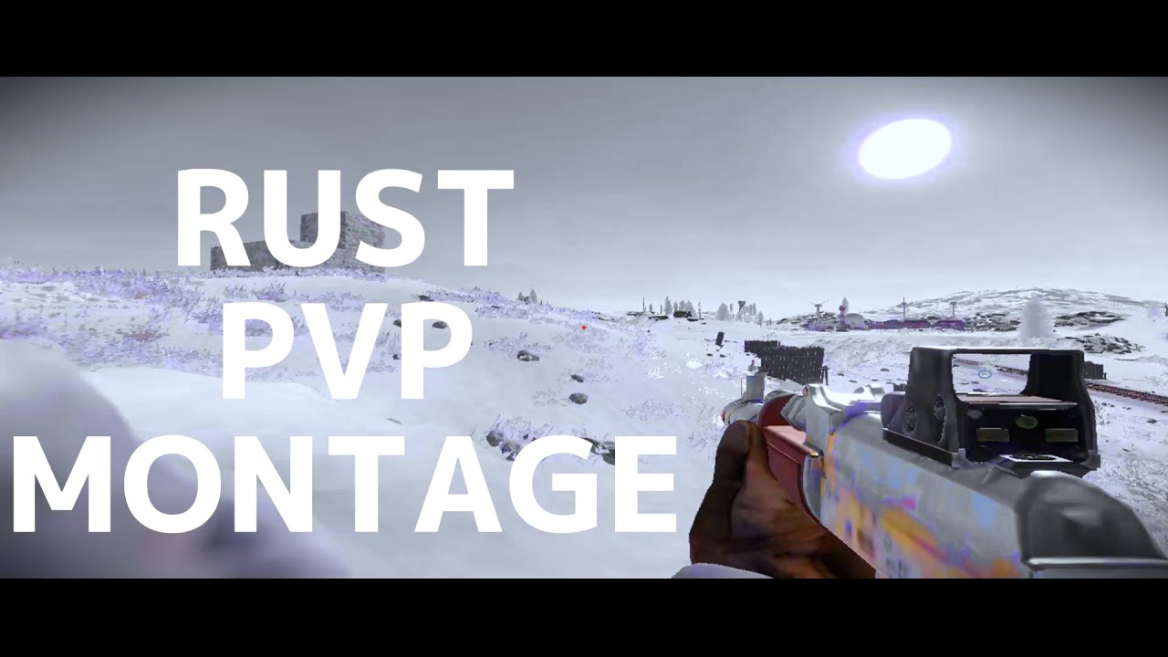 Rust PVP Montage