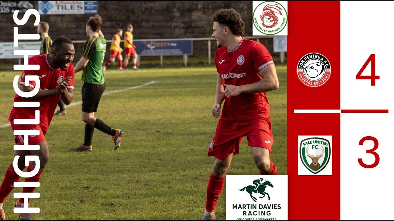 Ton Pentre AFC VS Vale United FC, Highadmit Project South Wales Premier League 2