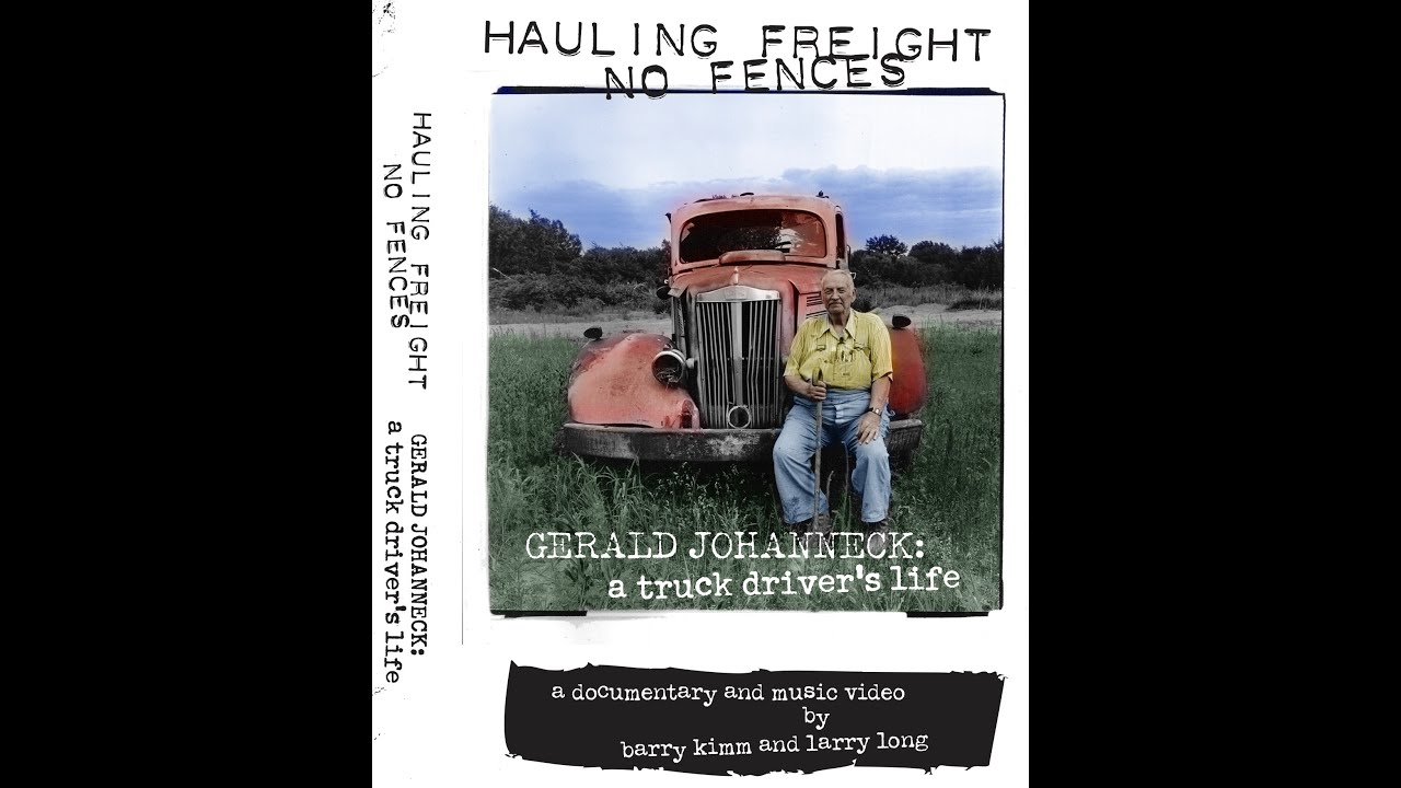 Gerald Johanneck: A Truck Driver's Life