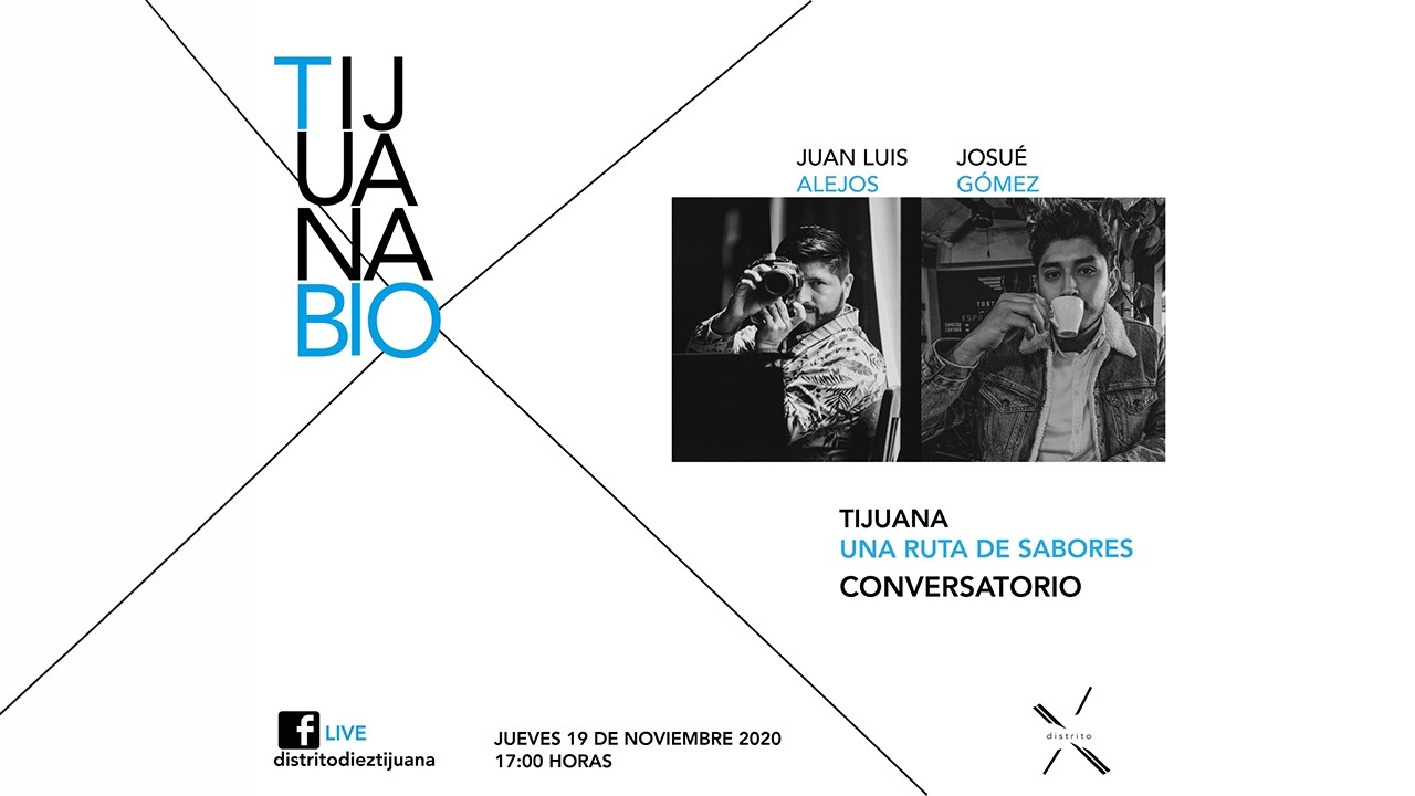 TijuanaBio - Juan Luis Alejos de Nos Estamos Antojando y Josué Gómez de Vainilla Latte