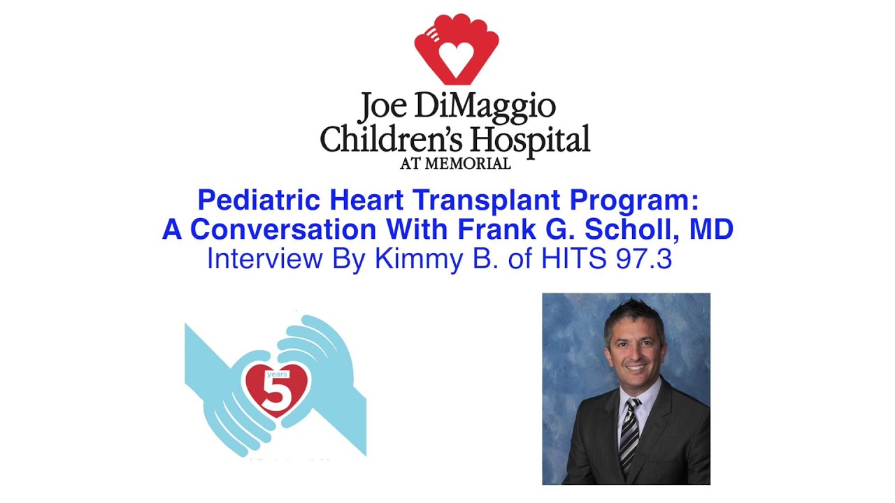 Pediatric Heart Transplant Program: Conversation with Dr. Frank Scholl