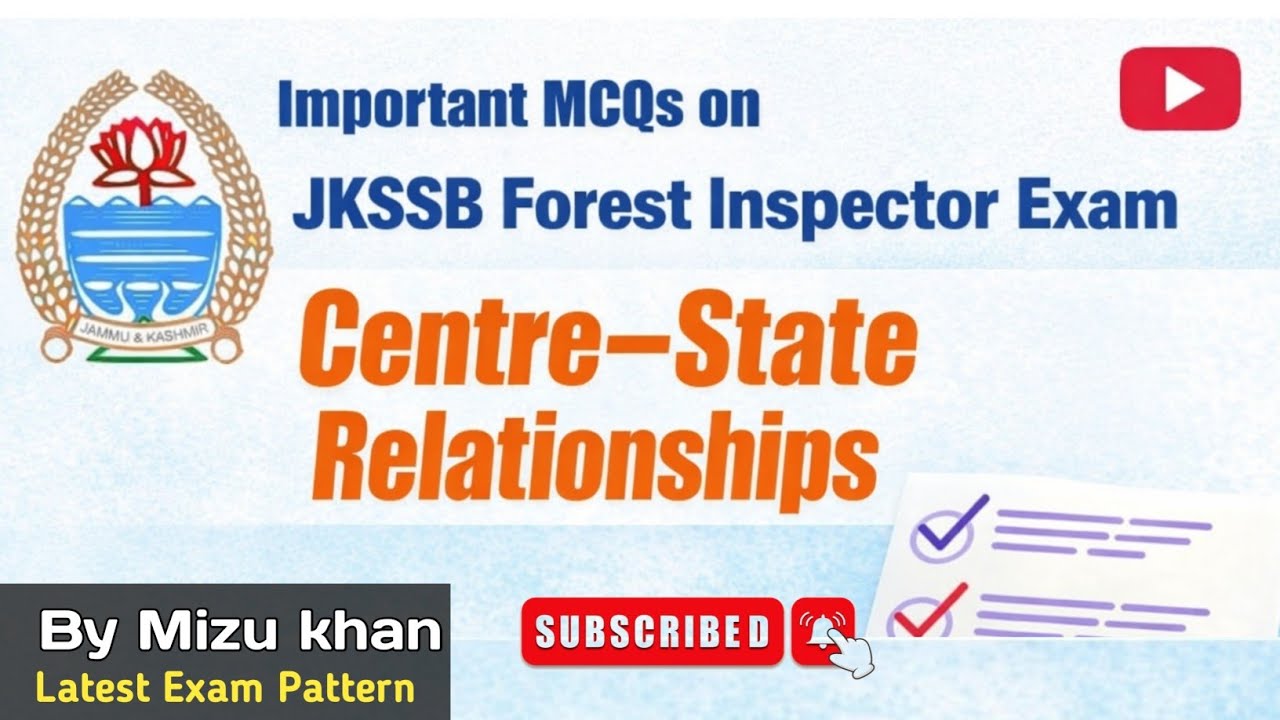 Top mcqs on Centre State Relationship|  Most Important MCQs for JKSSB Forest Inspector Exam .