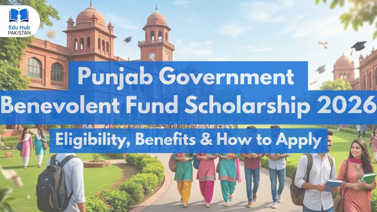Punjab Government Benevolent Fund Scholarship 2026 &ndash; Eligibility, Benefits & How to Apply