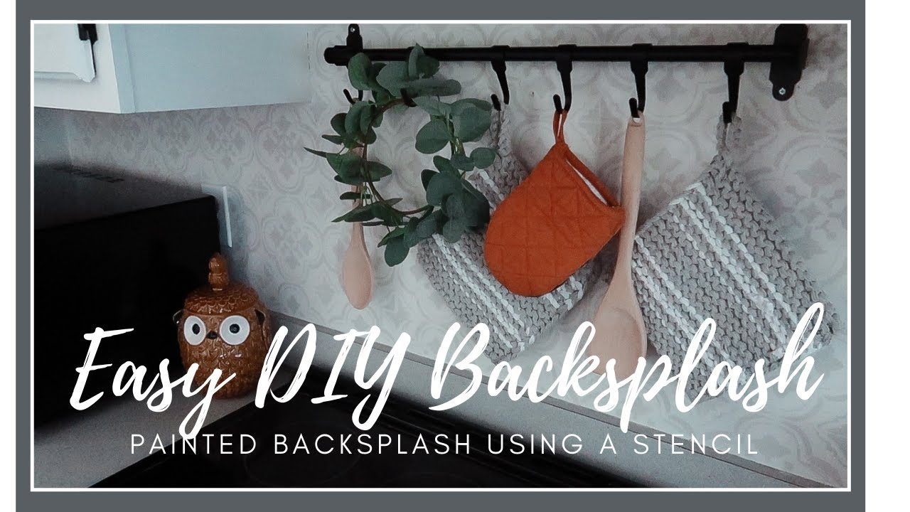 Easy DIY Stenciled Backsplash | Budget Friendly Painted Backsplash