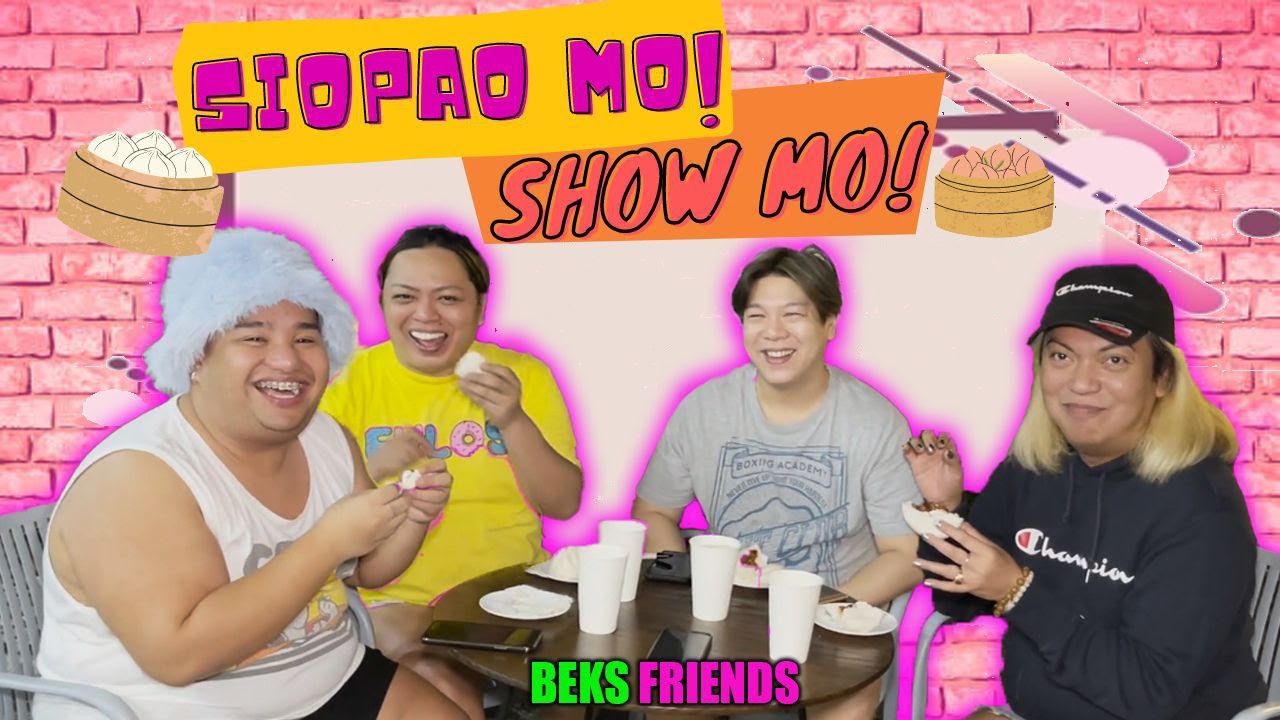 THE GREATEST SIOPAO WITH MC MUAH | BEKS FRIENDS | MC MUAH