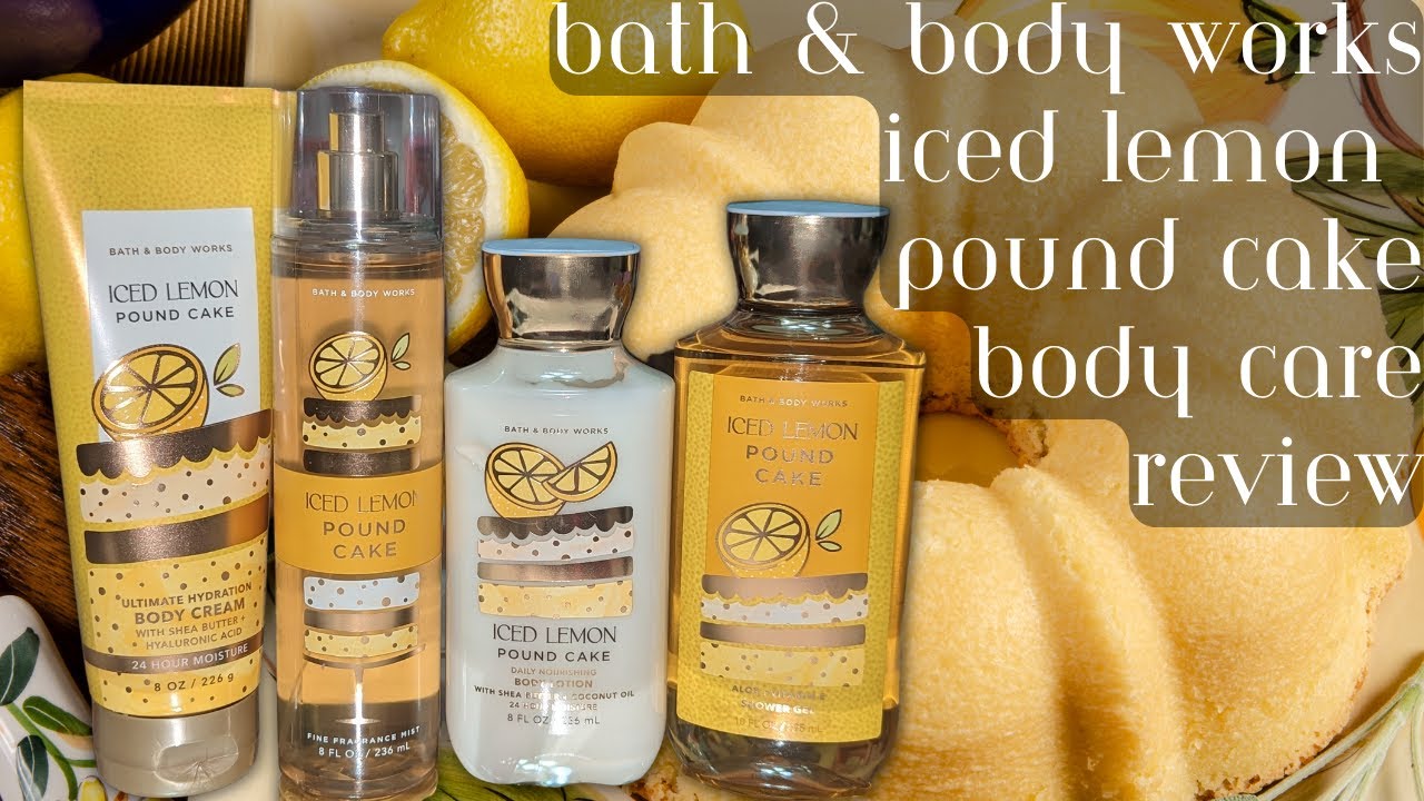 (Review) NEW! Iced Lemon Pound Cake Body Care ▌Bath & Body Works #bathandbodyworks