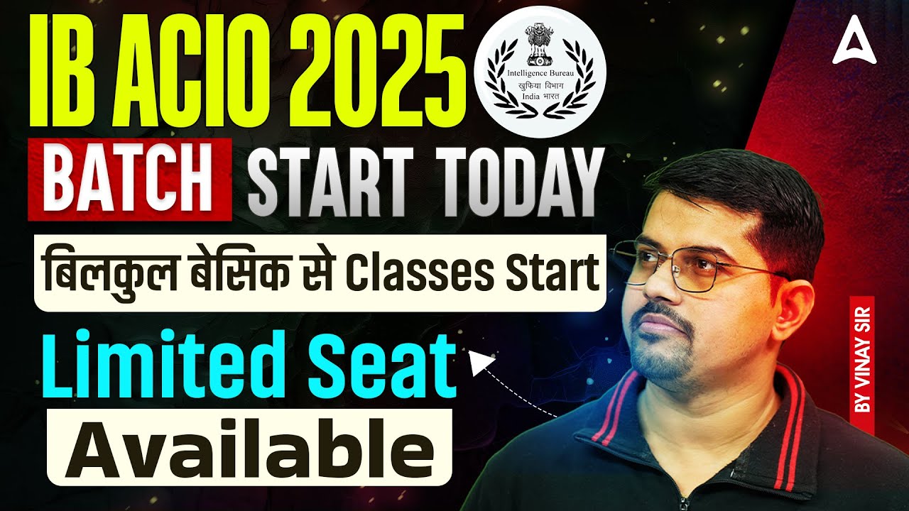 IB ACIO 2025 Preparation | IB ACIO Batch Start Today | IB ACIO Time Table & Study Plan | Vinay Sir
