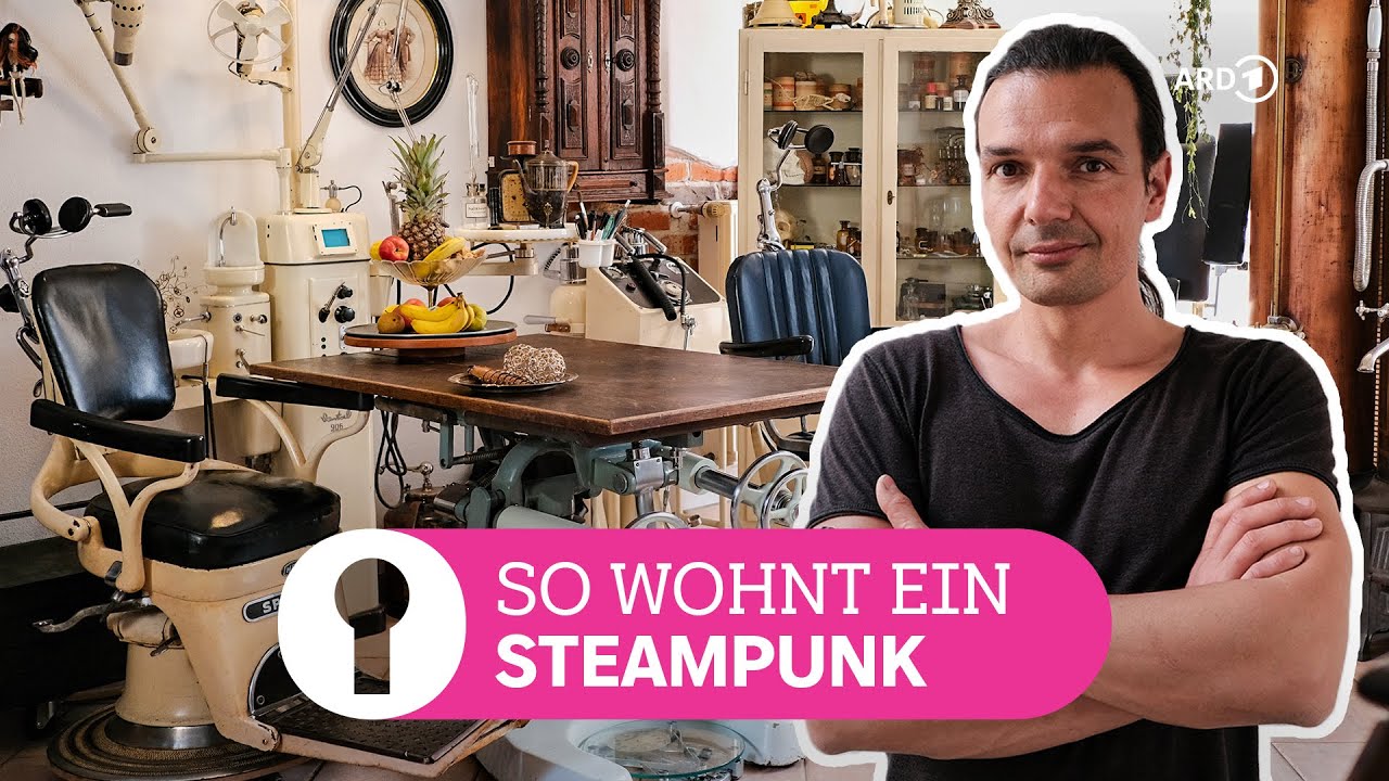 Steampunk: Wohnen zwischen Retro und Science-Fiction | ARD Room Tour