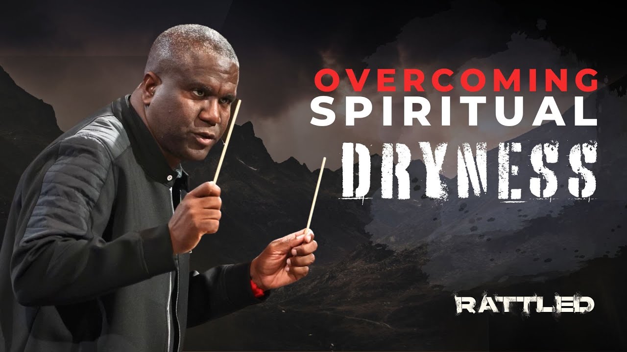Overcoming Spiritual Dryness | A Message from Dr. Conway Edwards
